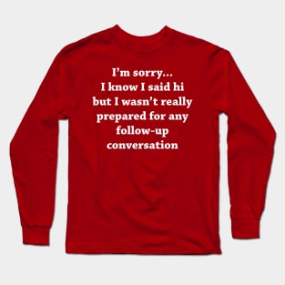 I'm sorry Long Sleeve T-Shirt